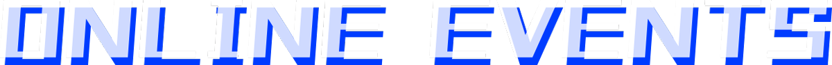 ONLINE EVENTS